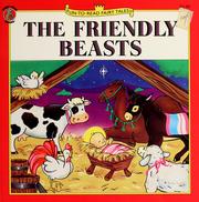 Cover of: The friendly beasts by Honey Bear Books