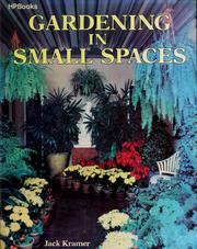 Cover of: Gardening in small spaces by Jack Kramer