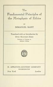 Cover of: The fundamental principles of the metaphysic of ethics