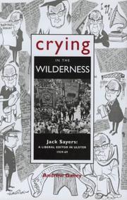 Crying in the wilderness : Jack Sayers : a liberal editor in Ulster, 1939-69