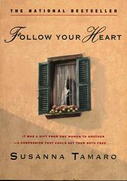 Cover of: Follow your heart by Susanna Tamaro
