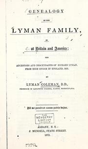 Cover of: Genealogy of the Lyman family in Great Britain & America: the ancestors and descendants of Richard Lyman, from High Ongar in England, 1631