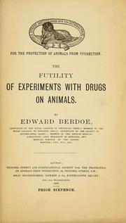 Cover of: The futility of experiments with drugs on animals