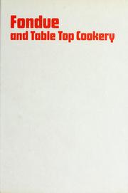 Cover of: Fondue and table top cookery