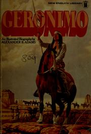Cover of: Geronimo; a biography by Alexander B. Adams