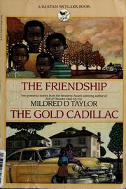 Cover of: The friendship ; and, The gold cadillac: two stories