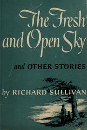 Cover of: The fresh and open sky: and other stories