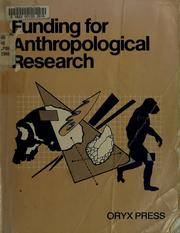 Cover of: Funding for anthropological research