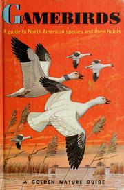 Cover of: Gamebirds: a guide to North American species and their habits