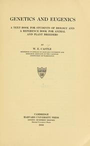 Cover of: Genetics and eugenics by William E. Castle