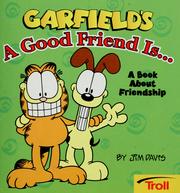 Cover of: Garfield's a good friend is--