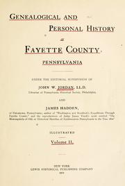 Cover of: Genealogical and personal history of Fayette county, Pennsylvania