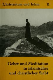 Cover of: Gebet und Meditation in islamischer und christlicher Sicht by H. Egelkraut, Willi Höpfner, Dina Johanna Kohlbrugge