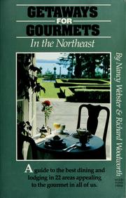 Cover of: Getaways for gourmets in the Northeast by Nancy Woodworth