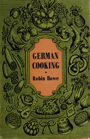 Cover of: German cooking by Robin Howe