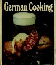 Cover of: German cooking: savoury German dishes prepared in the traditional way : recipe contributions