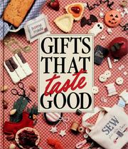 Cover of: Gifts that taste good.