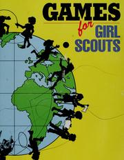 Games for Girl Scouts by Girl Scouts of the United States of America.