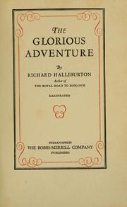 Cover of: The glorious adventure by Richard Halliburton