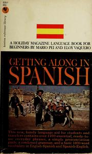 Cover of: Getting along in Spanish by Mario Pei