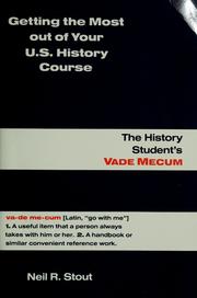 Cover of: Getting the most out of your U.S. history course: the history student's vade mecum