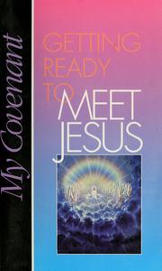 Cover of: Getting ready to meet Jesus