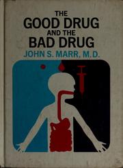 Cover of: The good drug and the bad drug by John S. Marr