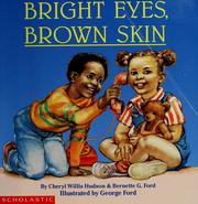 Cover of: Bright eyes, brown skin by Cheryl Willis Hudson