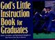 Cover of: God's little instruction book for graduates