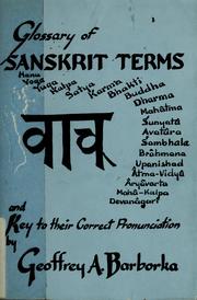 Cover of: A glossary of Sanskrit terms by Geoffrey A. Barborka