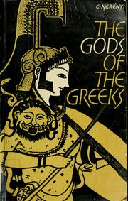 The gods of the Greeks by Karl Kerényi, Carl Kerenyi