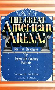 Cover of: The great American arena! by Vernon K. McLellan
