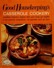 Cover of: Good housekeeping's casserole cookery by Good Housekeeping Institute (New York, N.Y.)