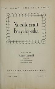 Cover of: The Good housekeeping needlecraft encyclopedia