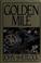 Cover of: The golden mile