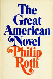 Cover of: The great American novel. by Philip A. Roth