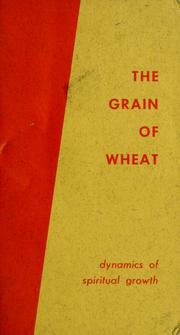 Cover of: The grain of wheat by Quentin Hakenewerth