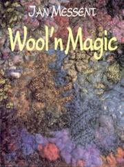 Cover of: Wool 'N Magic: Creative Uses of Yarn... Knitting, Crochet, Embroidery