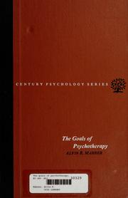 Cover of: The goals of psychotherapy by Alvin R. Mahrer