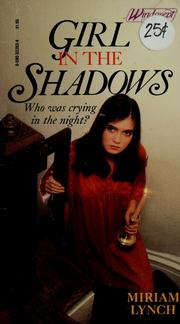 Cover of: Girl in the Shadows by Miriam Lynch