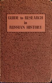 Cover of: Guide to research in Russian history by Charles Morley