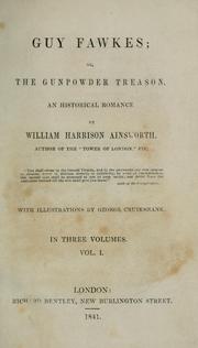 Cover of: Guy Fawkes, or, The gunpowder treason by William Harrison Ainsworth