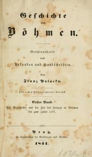 Cover of: Geschichte von Böhmen: grösstentheils nach urkunden und handschriften