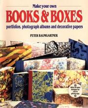 Cover of: Make Your Own Books and Boxes by Peter Baumgartner