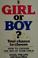 Cover of: Girl or boy?
