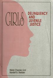 Cover of: Girls, delinquency, and juvenile justice by Meda Chesney-Lind