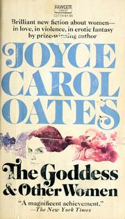 Cover of: The goddess and other women by Joyce Carol Oates