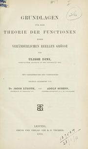 Cover of: Grundlagen für eine Theorie der Functionen einer veränderlichen reelen Grösse.: Deutsch vearb. von Jacob Lüroth und Adolf Schepp.