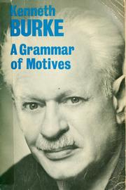 Cover of: A grammar of motives. by Kenneth Burke