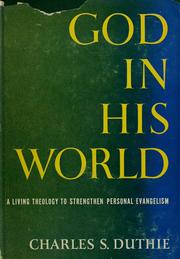 Cover of: God in His world by Charles S Duthie